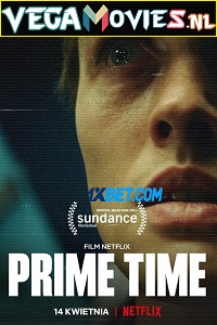  Prime Time (2021) Dual Audio Hindi {Unofficial Dubbed} 480p [550MB] | 720p [850MB]