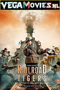  Railroad Tigers (2016) ORG Hindi Dubbed BluRay 480p [450MB] | 720p [1GB] | 1080p [2.6GB]