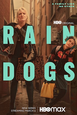  Rain Dogs (2023) Season 1 [S01E07 Added] HBO Original English WEB Series 720p | 1080p WEB-DL