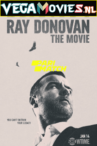  Ray Donovan: The Movie (2022) Hindi [Voice Over] Full Movie WeB-DL 720p [901MB]