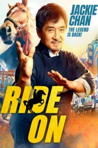  Ride On (2023) BluRay Dual Audio [Hindi Dubbed (ORG) – Chinese] 480p [500MB] | 720p [1.2GB] | 1080p [2.5GB]