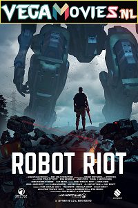  Robot Riot (2020) Dual Audio {Hindi-English} 480p [300MB] | 720p [900MB]