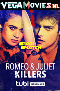  Romeo and Juliet Killers (2022) Hindi [Voice Over] Full Movie WEB-DL 720p [962MB]