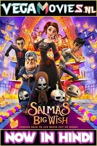  Salmas Big Wish (2019) Dual Audio {Hindi-English} 480p [300MB] | 720p [850MB]