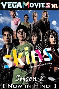  Skins (2008) Season 2 Dual Audio {Hindi-English} 480p [150MB] | 720p [400MB] WEB-DL