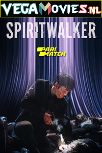  SpiritWalker (2021) Hindi [Voice Over] Full Movie WEB-DL 720p [978MB]