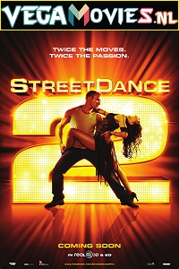  StreetDance 2 (2012) Dual Audio {Hindi-English} 480p [250MB] | 720p [700MB] | 1080p [1.4GB]