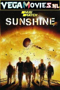  Sunshine (2007) Hindi {HQ Fan Dubbed} 480p [700MB] | 720p [1GB] | 1080p [1.7GB]