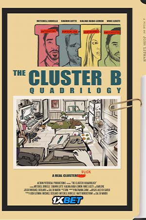  The Cluster B Quadrilogy (2021) Hindi [Voice Over] Full Movie WEB-DL 720p [1GB]