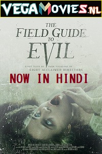  The Field Guide to Evil (2018) Dual Audio {Hindi-English} 480p [400MB] | 720p [1GB] | 1080p [2GB]