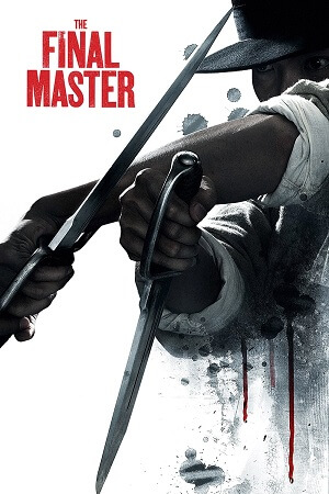  The Final Master (2015) BluRay Dual Audio {Hindi-Chinese} 480p [440MB] | 720p [980MB] | 1080p [2.2GB] Full-Movie