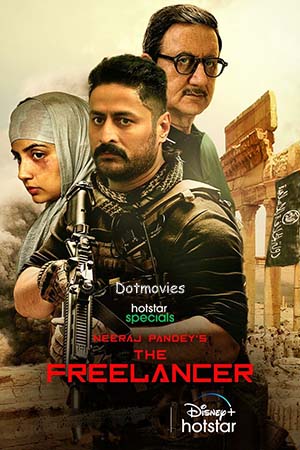  The Freelancer (S01 Part – 2 Added) Hindi Hotstar Special Complete Web Series 480p | 720p | 1080p WEB-DL