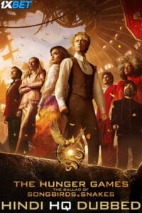  The Hunger Games: The Ballad of Songbirds and Snakes (2023) HDCAMRip [Hindi-HQ Dubbed] Full-Movie | 720p [1.2GB] | 1080p [2.7GB]