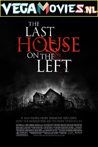  The Last House on the Left (2009) Dual Audio [Hindi-English] 480p [450MB] | 720p [1GB] | 1080p [2.3GB]