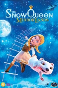  The Snow Queen 4: Mirrorlands (2018) WEB-DL Dual Audio {Hindi-English} 480p [450MB] | 720p [1.2GB] | 1080p [2GB]