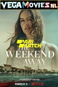  The Weekend Away (2022) Hindi [Voice Over] Full Movie WEB-DL 720p [820MB]