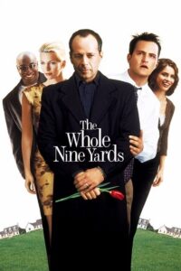  The Whole Nine Yards (2000) Dual Audio [Hindi - English] WeB-DL 480p [350MB] | 720p [1GB] | 1080p [1.7GB]