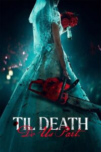  Til Death Do Us Part (2023) WEB-DL {English With Subtitles} Full Movie 480p [350MB] | 720p [900MB] | 1080p [2.2GB]