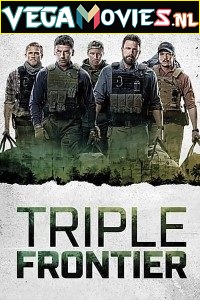  Triple Frontier (2019) Dual Audio {Hindi-English} 480p [400MB] | 720p [1GB] | 1080p [5.3GB]