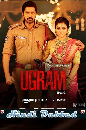  Ugram (2023) UNCUT AMZN WEB-DL Dual Audio [Hindi ORG – Telugu] Full Movie 480p [500MB] | 720p [1.4GB] | 1080p [3GB] | 2160p 4K [4GB]