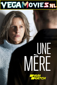  An Ordinary Mother: Une mère (2022) Hindi [Voice Over] Full Movie CAMRip 720p [755MB]