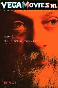  Wild Wild Country – Netflix Original (2018) Season 1 Dual Audio {Hindi-English} 720p [400MB] WEB-DL