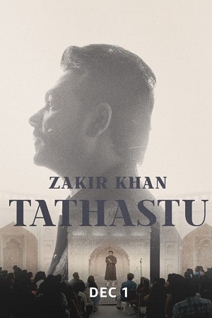  Zakir Khan: Tathastu – Comedy Special (2022) WEB-DL Hindi [Stand-up] 480p [300MB] | 720p [700MB] | 1080p [1.7GB]