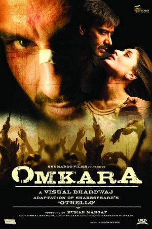  Omkara (2006) Hindi Full Movie 480p [400MB] | 720p [1GB] | 1080p [4GB]